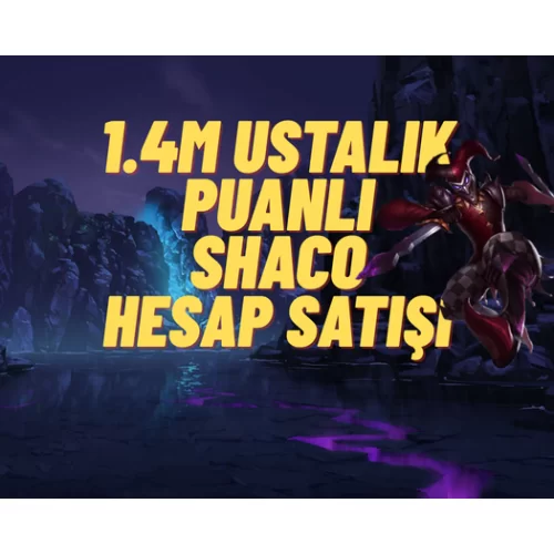  1.4 MİLYON SHACO USTALIK PUANLI HESAP!