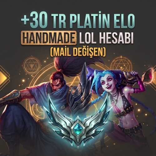  +30 TR PLAT ELO HANDMADE LOL HESABI MAİL DEĞİŞEN