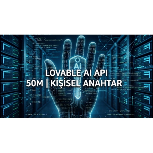 Lovable AI API 50M  Kişisel Anahtar