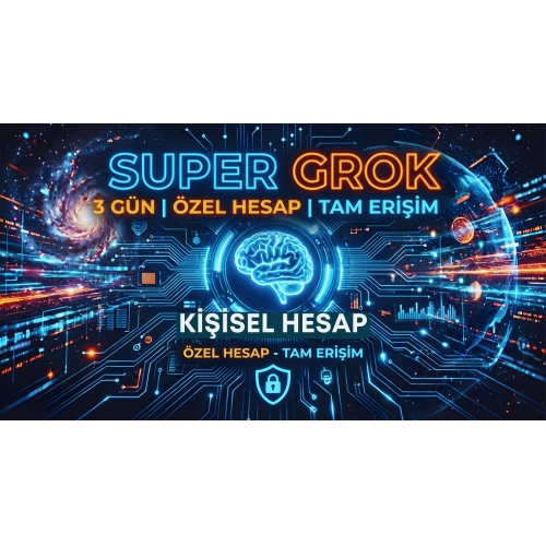  SUPER GROK 3 GÜN  ÖZEL HESAP  TAM ERİŞİM