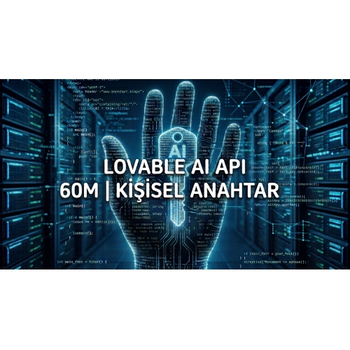 Lovable AI API 60M  Kişisel Anahtar