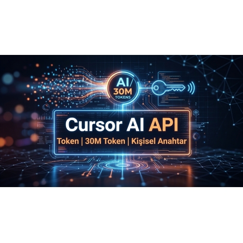 Cursor AI API 30M Token  Kişisel Anahtar