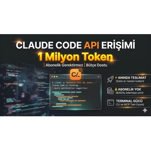  Claude Code API Erişimi — 1 Milyon Token