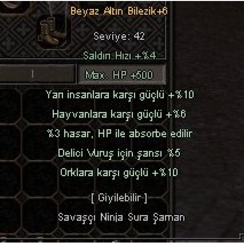  +6 BEYAZ ALTIN BILEZIK  YARI 10-DELİCİ 5-HP ABSORBE 3-ORK 10-HAYVAN 6