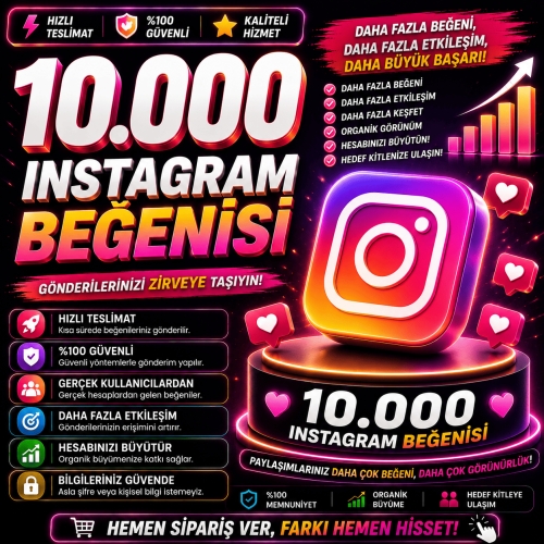  10000 İnstagram Beğeni Like - Hızlı Teslimat