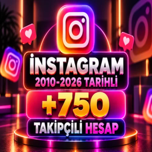 ⭐2010-2026 TARİHLİ⭐İNSTAGRAM +750 TAKİPÇİLİ HESAP