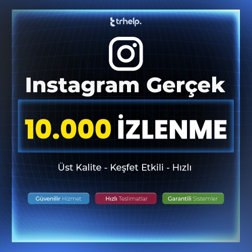  10.000 Gerçek İzlenme Garantili Instagram