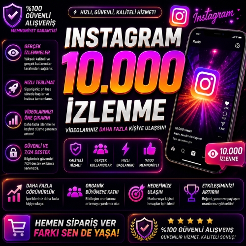  İnstagram 10000 İzlenme - Hızlı Teslimat - 7 Gün Garantili - Kopya #240842