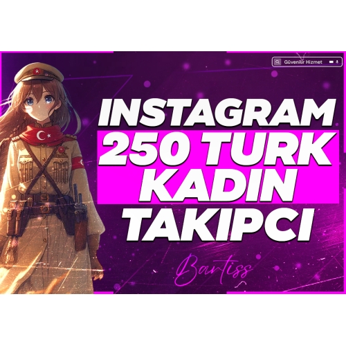 ⭐ İnstagram 250 Türk Kadın Takipçi⭐