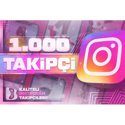 1.000 İNSTAGRAM TAKİPÇİ  GARANTİLİ