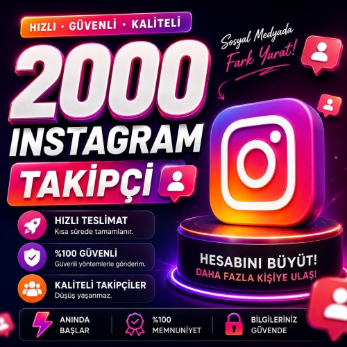  2000 İnstagram Takipçi - Hızlı Teslimat - Garantili