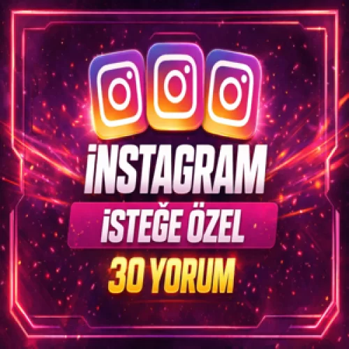  ⭐İSTEĞE ÖZEL⚡İNSTAGRAM 30 YORUM⚡