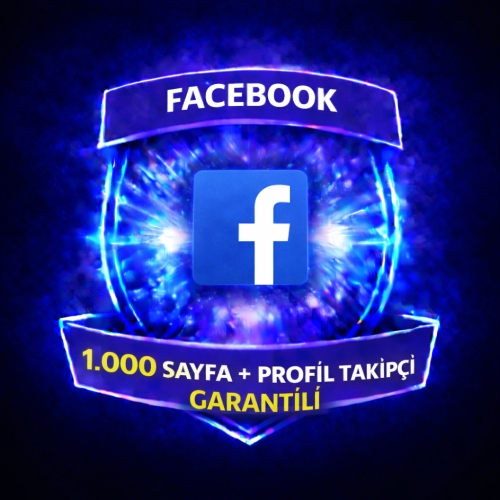  ⚡ FACEBOOK 1.000 SAYFA+PROFİL TAKİPÇİ ⚡