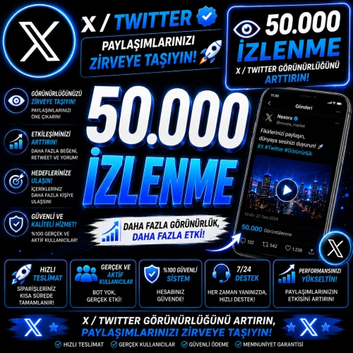  X Twitter 50000 Video Tweet İzlenme - Hızlı Teslimat - Düşüş Yok