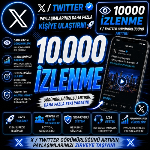  X Twitter 10000 Video Tweet İzlenme - Hızlı Teslimat - Düşüş Yok