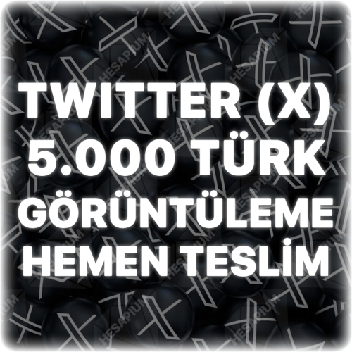  Twitter X 5.000 Türk Organik Görüntülenme - Trend Etkili