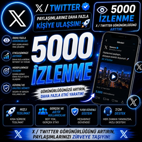  X Twitter 5000 Video Tweet İzlenme - Hızlı Teslimat - Düşüş Yok