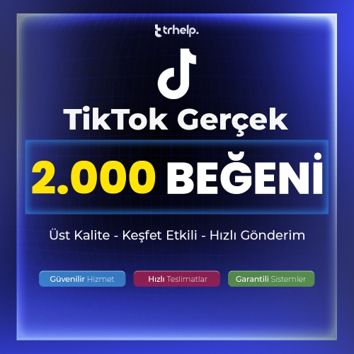  2.000 Gerçek Beğeni  Garantili - TikTok