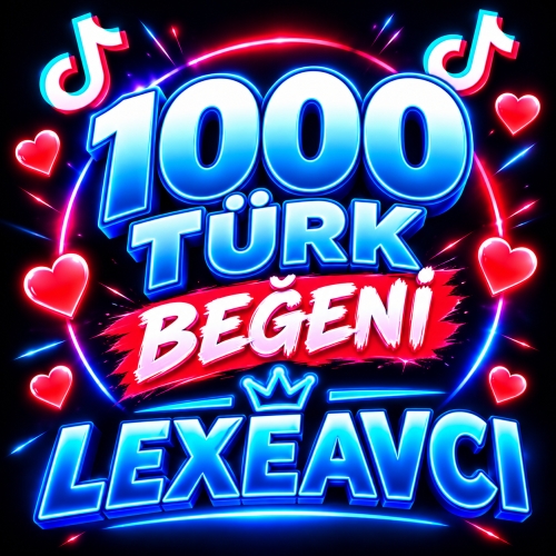 TİK TOK TÜRK BEĞENİ 1000 ADET