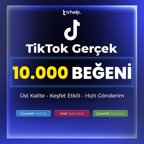  10.000 Gerçek Beğeni  Garantili - TikTok