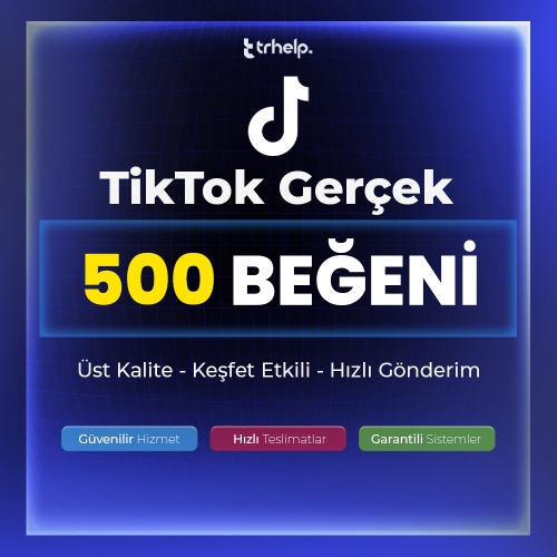  500 Gerçek Beğeni  Garantili - TikTok