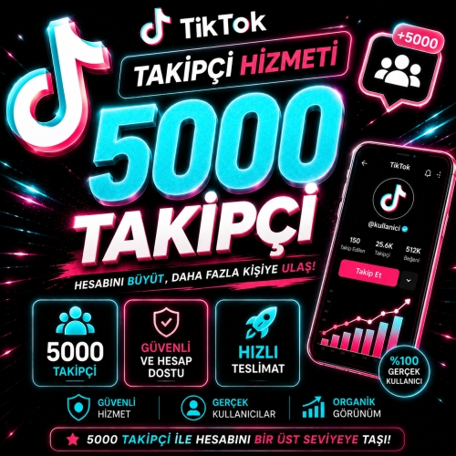  5000 Tiktok Takipçi - Hızlı Teslimat - Garantili