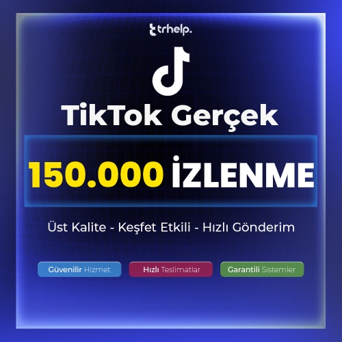  150.000  Gerçek İzlenme  Garantili - TikTok