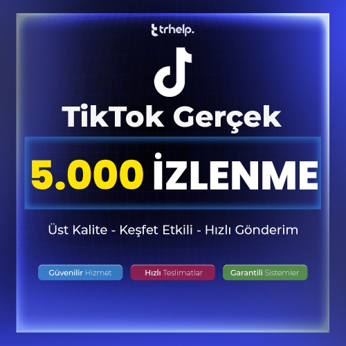  5.000  Gerçek İzlenme  Garantili - TikTok