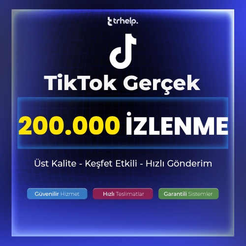  200.000 Gerçek İzlenme  Garantili - TikTok