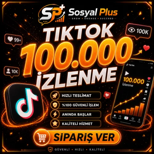  Tiktok 100.000 İzlenme - Garantili - Etkileşimini Güçlendir