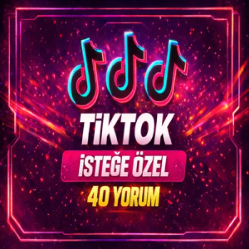  ⭐İSTEĞE ÖZEL⚡TİKTOK 40 YORUM⚡