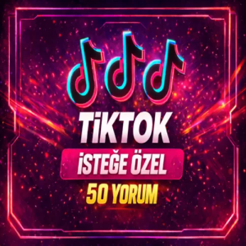  ⭐İSTEĞE ÖZEL⚡TİKTOK 50 YORUM⚡