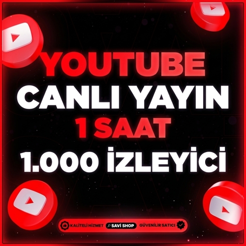  YOUTUBE 1 SAAT 1000 CANLI YAYIN İZLEYİCİ
