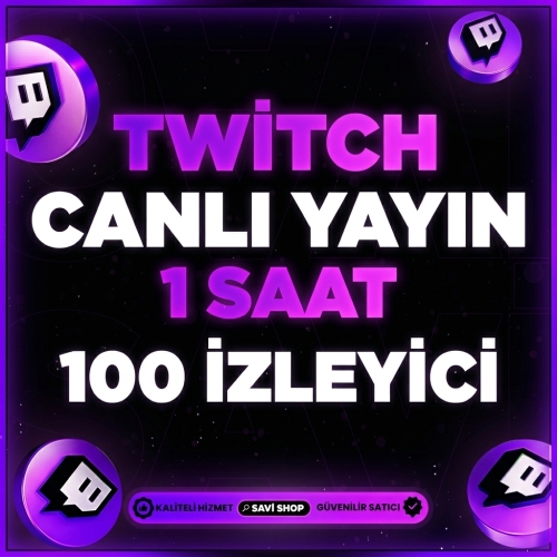 TWİTCH 1 SAAT 100 CANLI YAYIN İZLEYİCİ