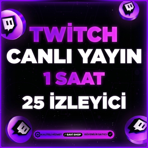  TWİTCH 1 SAAT 25 CANLI YAYIN İZLEYİCİ