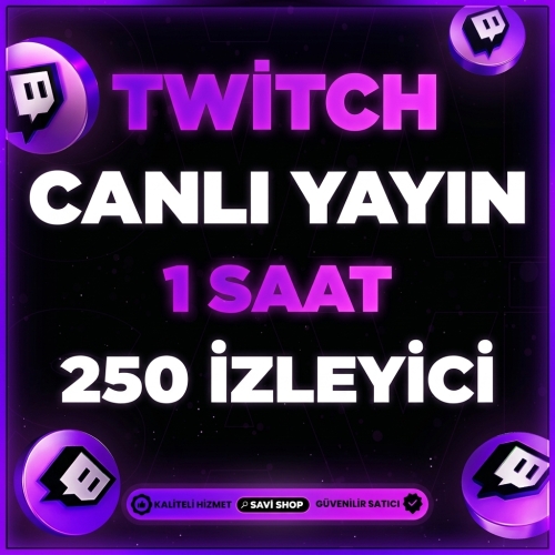  TWİTCH 1 SAAT 250 CANLI YAYIN İZLEYİCİ