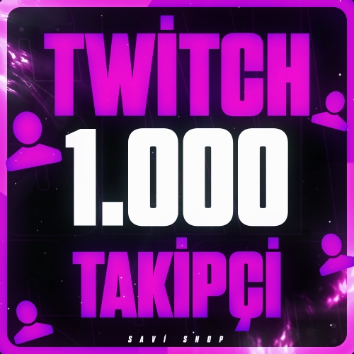TWİTCH 1.000 TAKİPÇİ