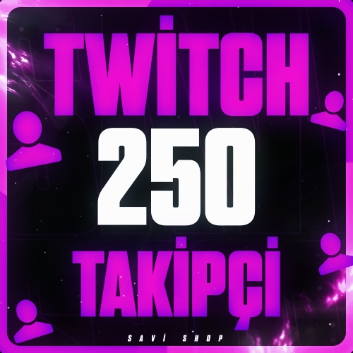 TWİTCH 250 TAKİPÇİ