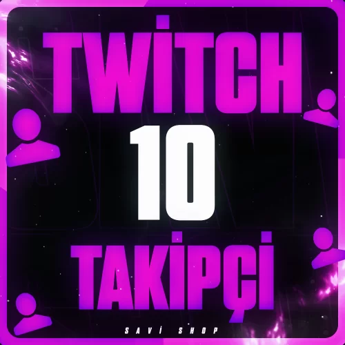 TWİTCH 10 TAKİPÇİ