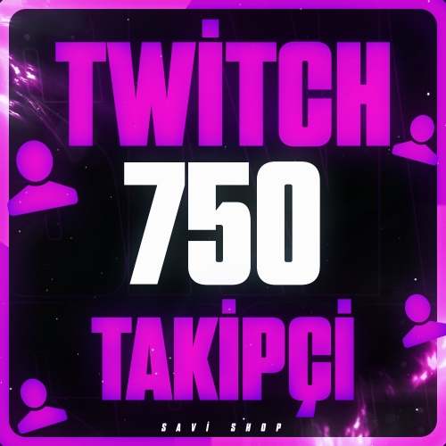 TWİTCH 750 TAKİPÇİ
