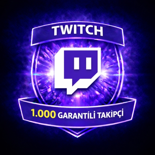  ⚡ TWİTCH 1000 GARANTİLİ TAKİPÇİ ⚡