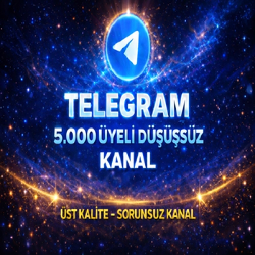  ⭐HIZLI TESLİM⚡TELEGRAM 5.000 ÜYELİ KANAL⚡