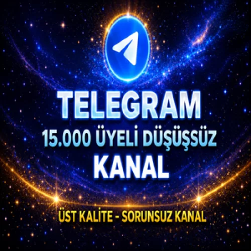  ⚡GARANTİLİ⚡15.000 ÜYELİ TELEGRAM KANAL✅