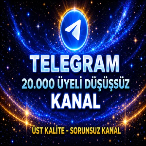  ⚡GARANTİLİ⚡20.000 ÜYELİ TELEGRAM KANAL✅