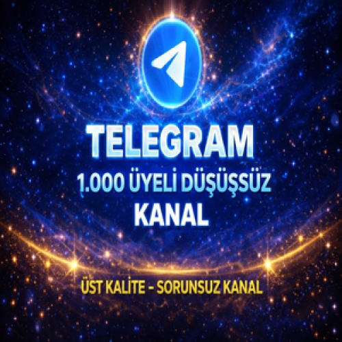  ⭐HIZLI TESLİM⚡TELEGRAM 1000 ÜYELİ KANAL⚡
