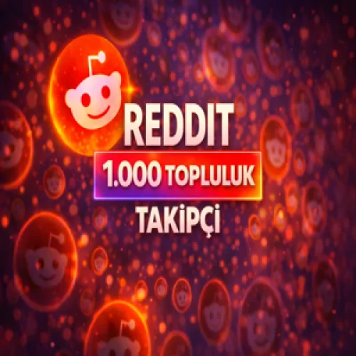 ⭐GARANTİLİ⚡REDDİT 1.000 TOPLULUK TAKİPÇİ⚡