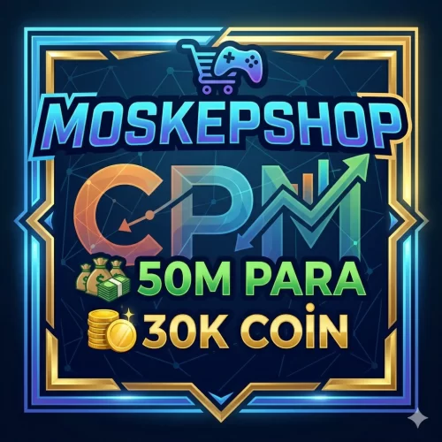  CPM 50M PARA 30K COİN