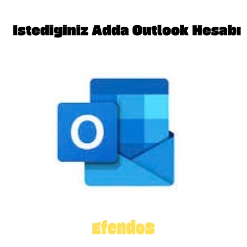  İstediğiniz adda Outlook Mail Adresi  Microsoft Hesabı
