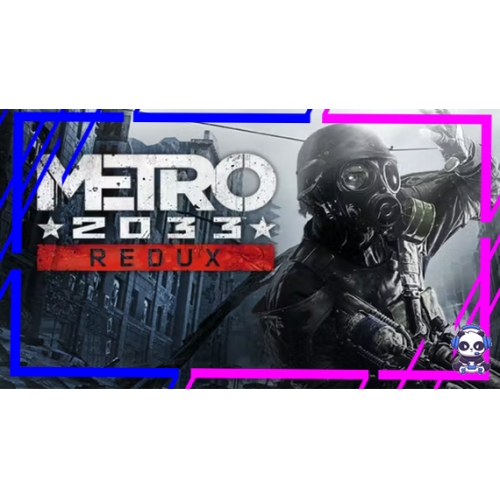  ⭐️METRO 2033 REDUX STEAM ⭐️