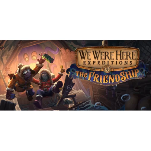  We Were Here Expeditions The Friendship + OTO GUARD + GARANTİ